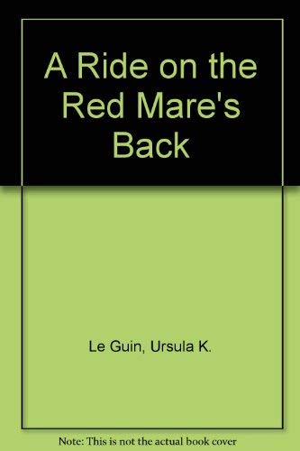 Beispielbild fr A Ride on the Red Mare's Back zum Verkauf von Better World Books