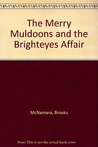 Imagen de archivo de The Merry Muldoons and the Brighteyes Affair a la venta por Wonder Book