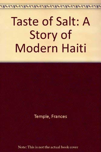 Imagen de archivo de Taste Of Salt-A Story Of Modern Haiti a la venta por Foxtrot Books