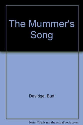 Stock image for The Mummer's Song for sale by Books End Bookshop