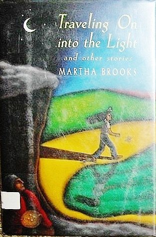 Stock image for Traveling on Into the Light: And Other Stories for sale by ThriftBooks-Dallas