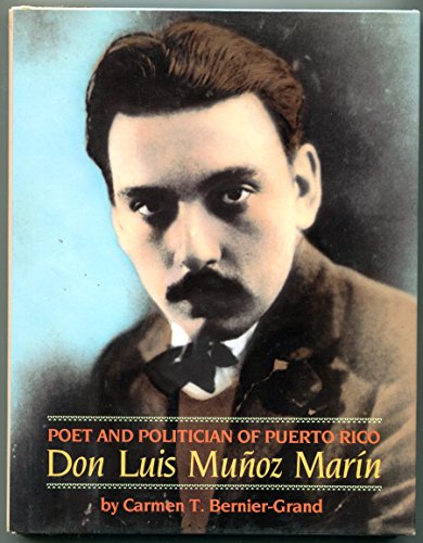 Imagen de archivo de Poet and Politician of Puerto Rico : Don Luis Munoz Marin a la venta por Better World Books