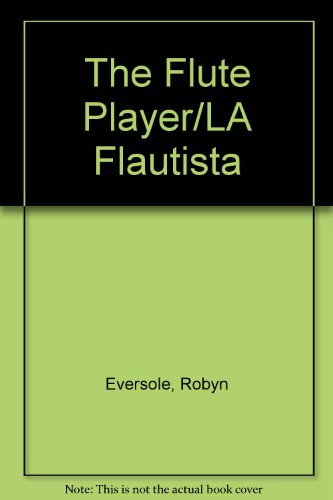 9780531087695: The Flute Player/LA Flautista