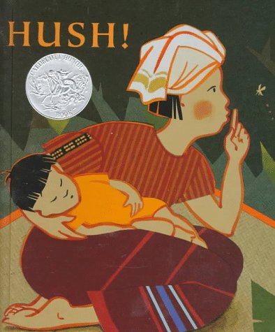 Imagen de archivo de Hush!: A Thai Lullaby (Caldecott Honor Book) a la venta por HPB-Diamond