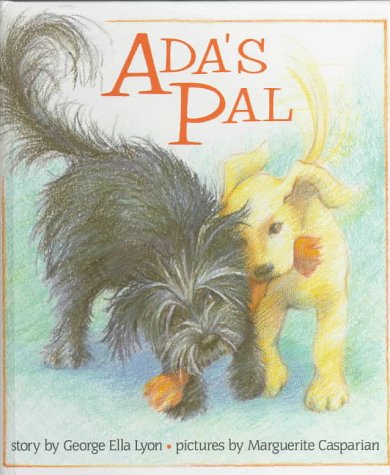 Ada's Pal (9780531088784) by Lyon, George Ella