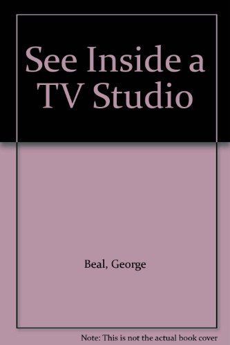 See Inside a TV Studio (9780531090640) by Beal, George