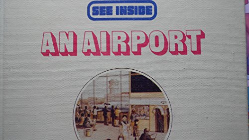 Imagen de archivo de See Inside an Airport a la venta por Virtuous Volumes et al.