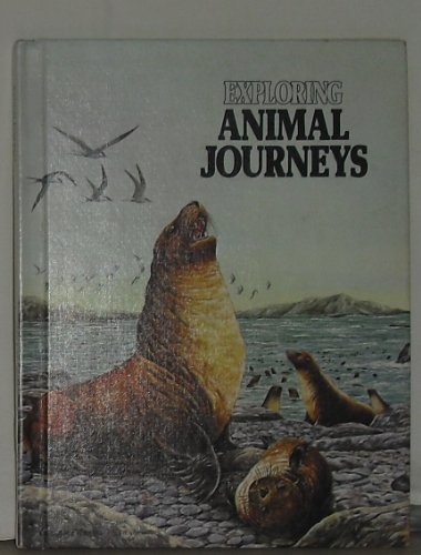 Beispielbild fr Exploring Animal Journeys zum Verkauf von Wonder Book