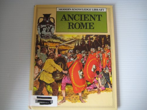 Ancient Rome (Modern Knowledge Library) (9780531091104) by Fagg, Christopher; Chamberlain, Nigel; Dear, Brian; Dear, Constance; Frost, Abigail