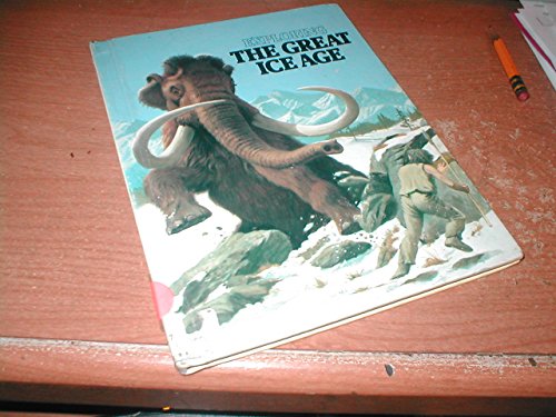 9780531091135: Exploring the Great Ice Age