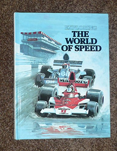9780531091296: The world of speed (Explorer books)