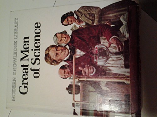 Great Men of Science (Modern Knowledge Library) (9780531091500) by Holmes, Edward; Maynard, Christopher; Justice, Jennifer; Frey, Oliver