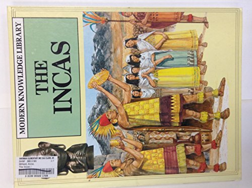 Imagen de archivo de The Incas (Modern Knowledge Library) a la venta por SecondSale