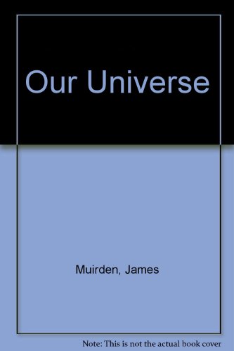 9780531091814: Our Universe