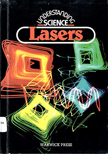 Lasers (Understanding Science) (9780531091968) by Burroughs, William