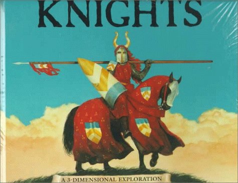 9780531094563: Knights: A 3-Dimensional Exploration