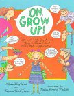 Beispielbild fr Oh, Grow Up! zum Verkauf von Better World Books