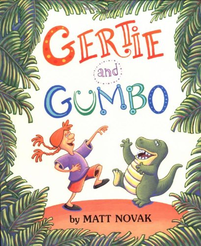 Stock image for Gertie and Gumbo for sale by Better World Books