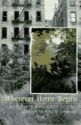 Stock image for Wherever Home Begins : 100 Contemporary Poems for sale by Better World Books