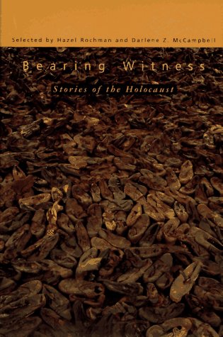 Stock image for Bearing Witness : Stories of the Holocaust for sale by Better World Books