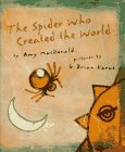 Beispielbild fr The Spider Who Created the World zum Verkauf von Better World Books