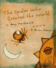 Stock image for The Spider Who Created the World for sale by Better World Books: West