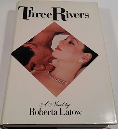 Three rivers (9780531095607) by Latow, Roberta