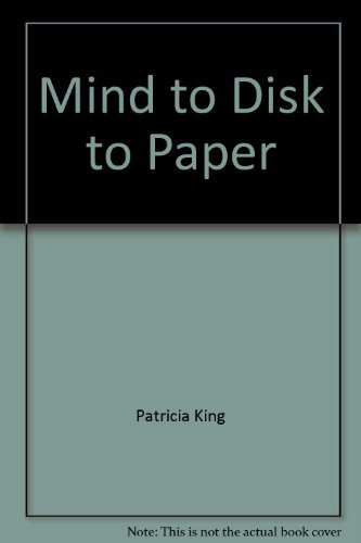 Stock image for Mind to Disk to Paper: Business Writing on a Word Processor for sale by Mt. Baker Books