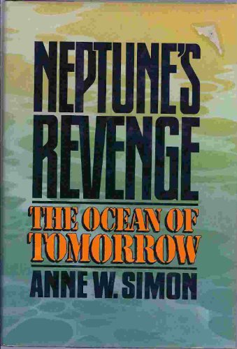 Beispielbild fr Neptune's Revenge: The Ocean of Tomorrow zum Verkauf von Robinson Street Books, IOBA