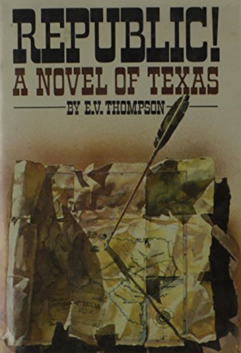 Beispielbild fr Republic!: A Novel of Texas zum Verkauf von Wonder Book