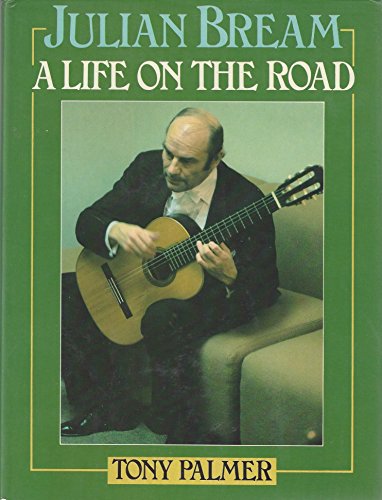 9780531098141: Julian Bream, a Life on the Road