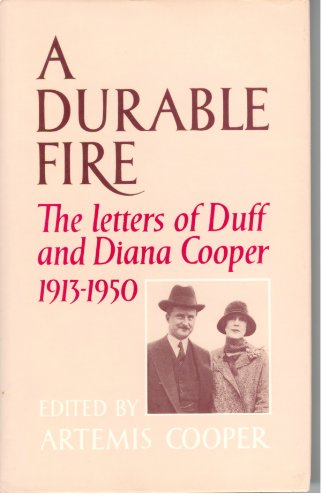 Imagen de archivo de A Durable Fire: The Letters of Duff and Diana Cooper, 1913-1950 a la venta por ThriftBooks-Atlanta
