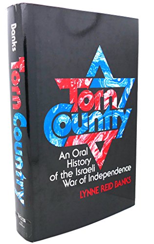 TORN COUNTRY: An Oral History of the Israeli War of Independence