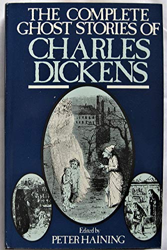Imagen de archivo de The Complete Ghost Stories of Charles Dickens a la venta por Orion Tech