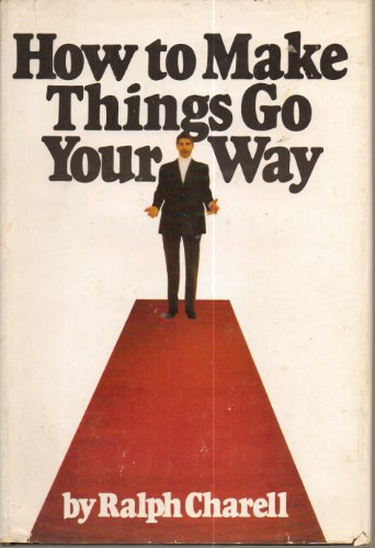 Imagen de archivo de How to make things go your way a la venta por Gulf Coast Books