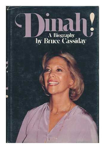 Beispielbild fr Dinah!: A Biography of Dinah Shore zum Verkauf von Gulf Coast Books