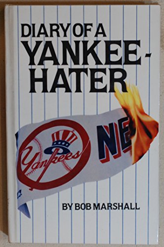 Beispielbild fr Diary of a Yankee-hater zum Verkauf von Wonder Book