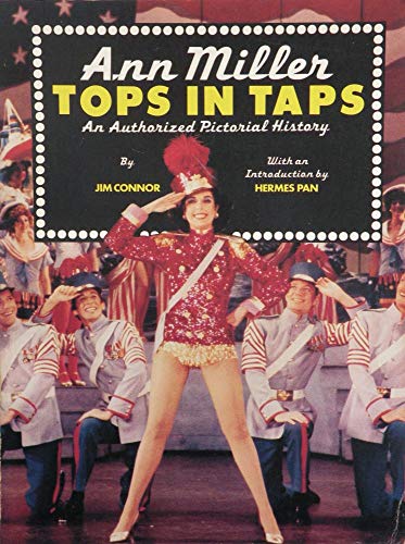 9780531099506: Ann Miller: Tops in Taps - An Authorized Pictorial History