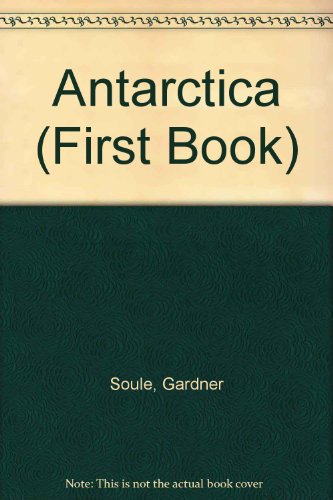 Stock image for Antarctica (First Book) for sale by Top Notch Books