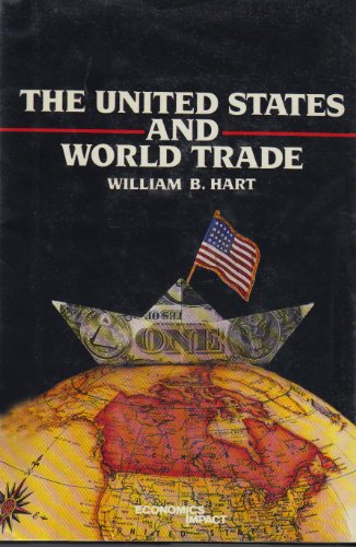 Beispielbild fr The United States and World Trade (Impact Series) zum Verkauf von Redux Books
