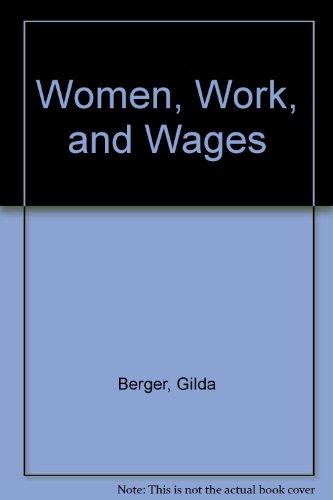 Beispielbild fr Women, Work and Wages zum Verkauf von Better World Books