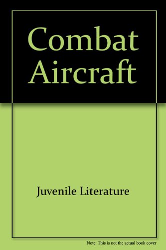 Imagen de archivo de Combat Aircraft (Picture Library) a la venta por -OnTimeBooks-