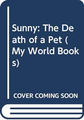 9780531101025: Sunny: The Death of a Pet