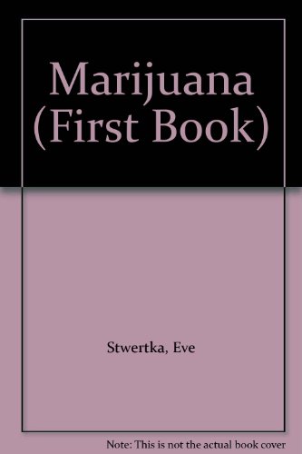 Stock image for Marijuana (First Book) for sale by "Pursuit of Happiness" Books