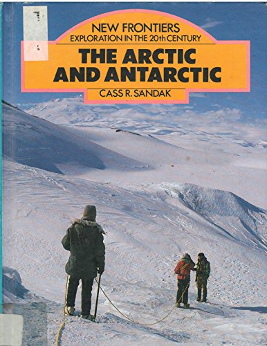 Stock image for The Arctic and Antarctic for sale by Better World Books: West