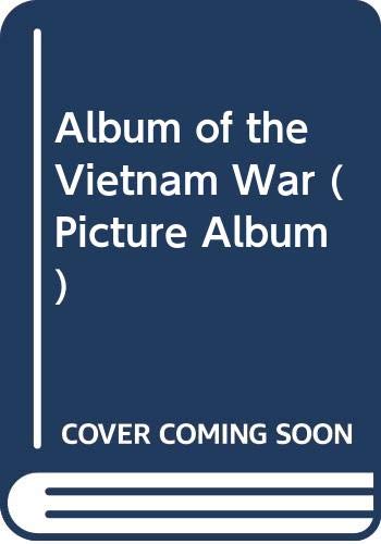 Beispielbild fr An Album of the Vietnam War zum Verkauf von Better World Books: West