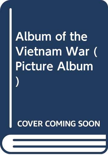 9780531101391: An Album of the Vietnam War (Picture Album)
