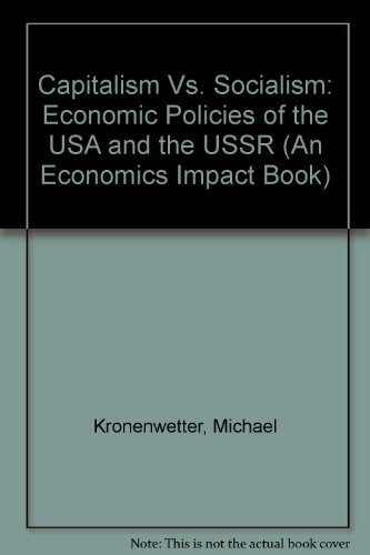 Imagen de archivo de Capitalism vs. Socialism : Economic Policies of the U. S. and the U. S. S. R. a la venta por Better World Books