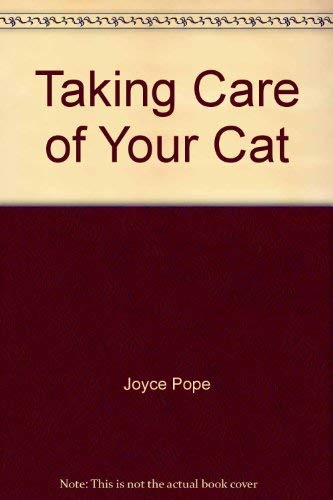 Beispielbild fr Taking Care of Your Cat zum Verkauf von Better World Books