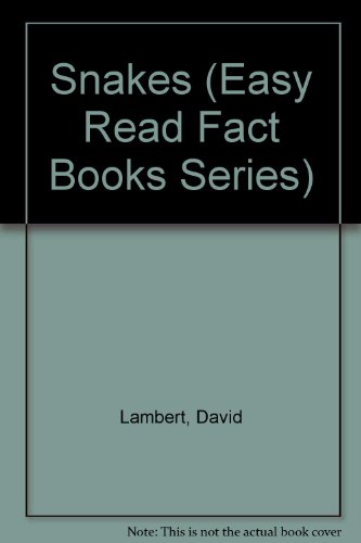 9780531101667: Snakes (Easy Read Fact Books Series)